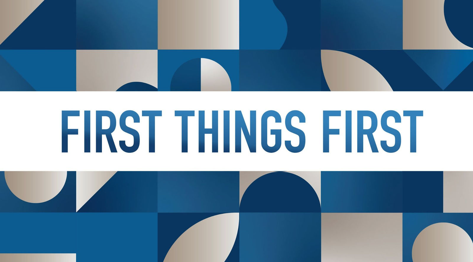 first things first 16 9.jpg